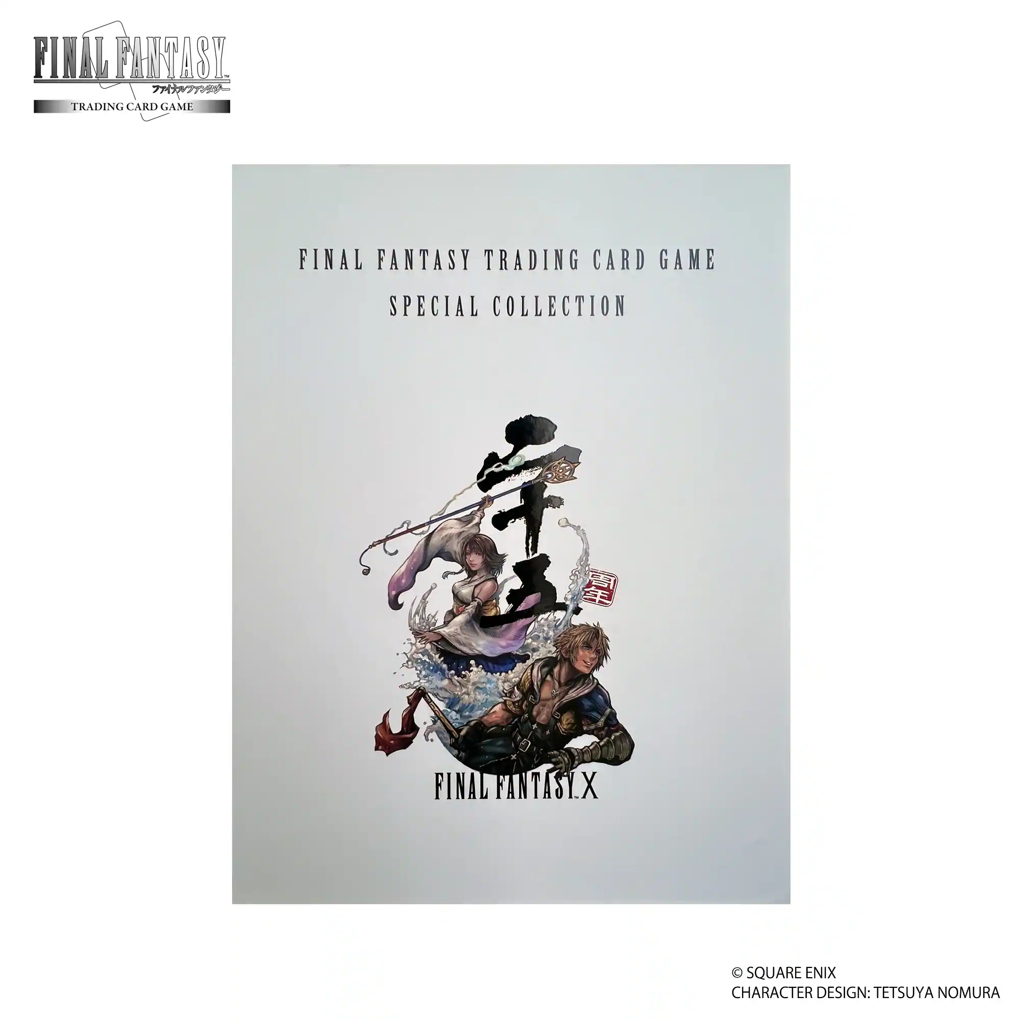 FINAL FANTASY TRADING CARD GAME  
SPECIAL COLLECTION  

FINAL FANTASIX  
SQUARE ENIX  
CHARACTER DESIGN: TETSUYA NOMURA